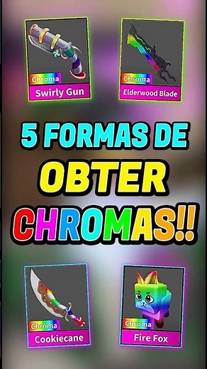 Roblox - 5 WAYS TO GET CHROMAS 😱 Murder Mystery 2 (MM2)