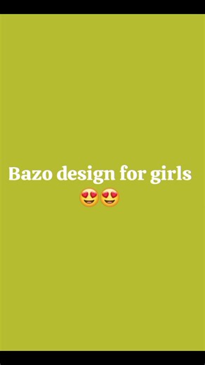Stunning Bazoo Designs for Girls