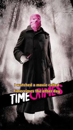Anything like TIMECRIMES? #Timecrimes #TimeTravelMovies #ScifiMovies #MovieShorts #Recommendation