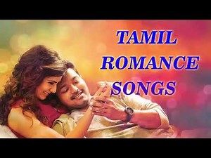 💕 Tamil ❤Romantic❤ Songs Jukebox | 💕 Romance Songs | 1 hour Non stop Hits |