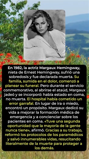 Margaux Hemingway: la mujer que “volvió” para salvar vidas#Emergencias, #Conciencia, #Superacion,