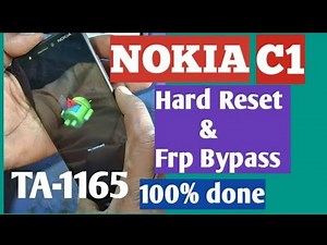 Nokia ta1165 hard reset unlock tool&Nokia c1 hard reset frp