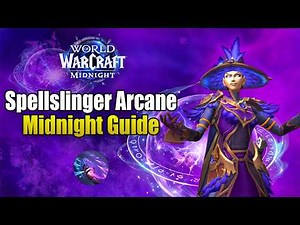 Spellslinger Arcane Mage Midnight Guide (ST & AoE in 8 Minutes)