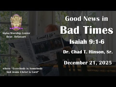 Alpha Worship Center Virtual Worship Experience with Dr. Chad T. Hinson, Sr. on December 21, 2025