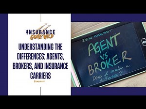 Understanding the Differences: Agents, Brokers, and Insurance Carriers