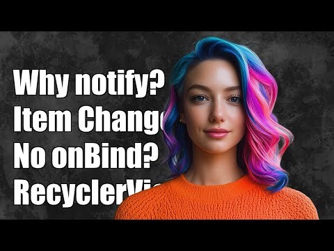 Why notifyItemChanged Doesn't Call onBindViewHolder in RecyclerView?