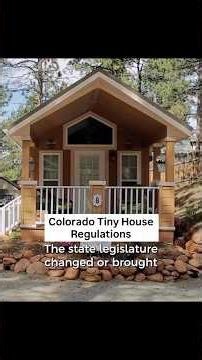 Downsides of Colorado’s Tiny House Laws