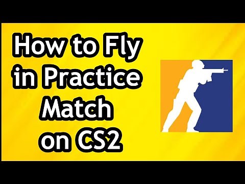 How to Fly in Practice Mode in Match on CS2 Counter-Strike 2