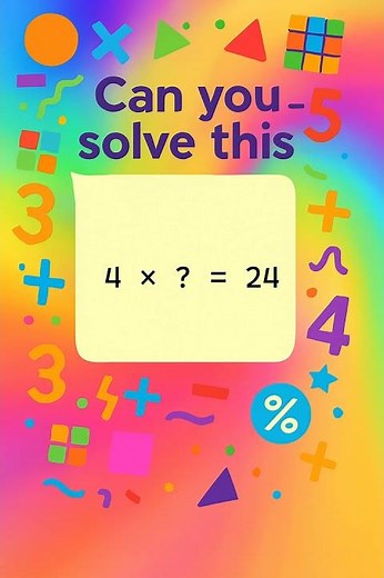 Missing Number Multiplication Challenge! 4 x ? = 24