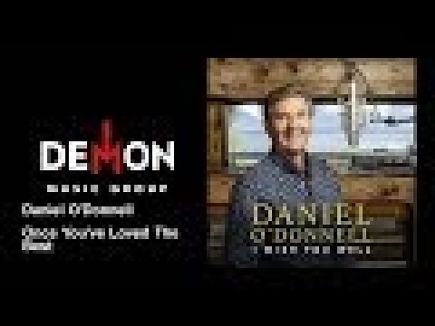Daniel O'Donnell - Once You've Loved The Best