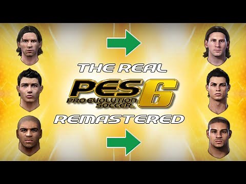 The REAL PES 6 Remastered!