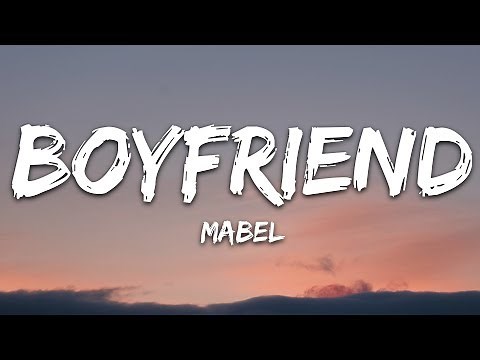Mabel - Boyfriend (Lyrics)