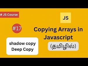 copying Arrays in Javascript(shallow copy and deep copy) in Tamil