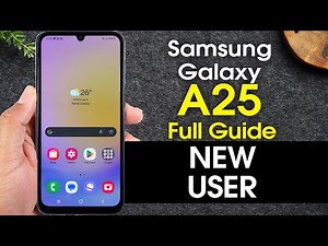 Samsung Galaxy A25 New User Guide