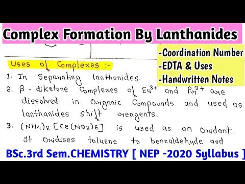 Complex Formation By Lanthanides | Coordination Number | EDTA & Uses | BSc.3rd Sem.Notes |#chemistry