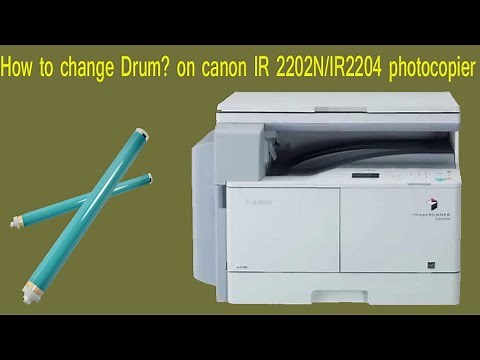 how to replace Drum in canon ir2202/2204 copier