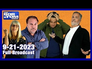 The BOB & TOM Show for September 21, 2023