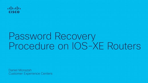 Cisco Password Recovery Procedure on IOS-XE Routers - Cisco Video Portal
