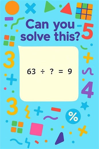 Easy Division Puzzle for Kids! 63 / ? = 9