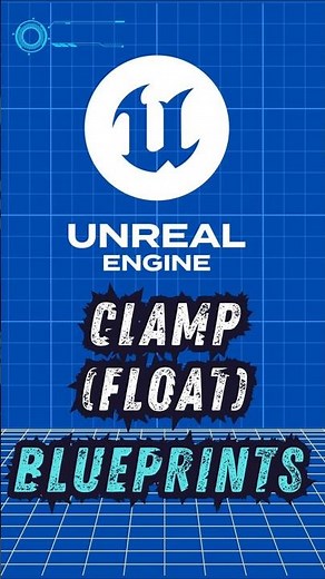 Clamp Float – Blueprint Node Explained
