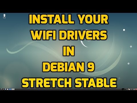 How to Install Your Wifi Drivers in Debian 9 Stretch Stable