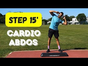 STEP 15 minutes - Cardio/Abdos