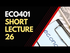 ECO401 Short Lecture 26[With Slides]