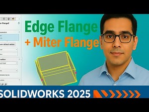 SolidWorks 2025 Sheet Metal Tutorial | Edge Flange & Miter Flange Command Explained