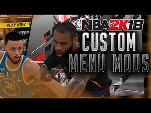 Modded and Custom Menus in Game - NBA 2K18 PC