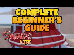 A COMPLETE BEGINNER’S GUIDE TO SHINDO LIFE/SHINOBI LIFE 2