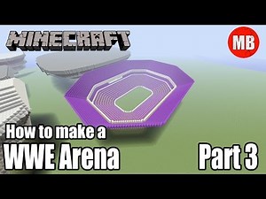 How to Build a WWE Arena in Minecraft! | Part 3