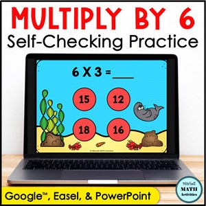 Digital Multiply by 6 Fact Fluency Practice Self-Checking Activity