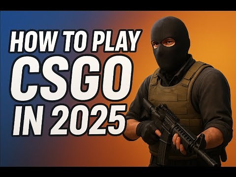 How to play CSGO in 2025 (WORKING)