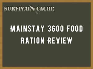 Mainstay 3600 Food Ration: Survival Gear Review for 2021 - Survival Cache