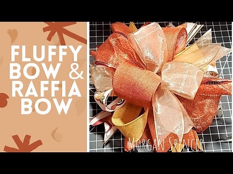DIY Fluffy Bow and Triple Raffia Bow Tutorial
