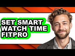 How to Set Smart Watch Time Fitpro - Easy Guide