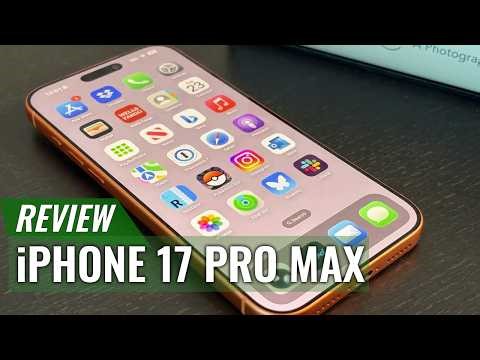 iPhone 17 Pro Max Review: Finally a True Pro Max Upgrade