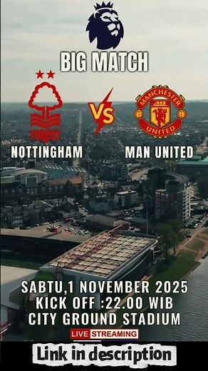 Live Streaming Liga Inggris 2025/2026 | Nottingham Forest vs Manchester United |
