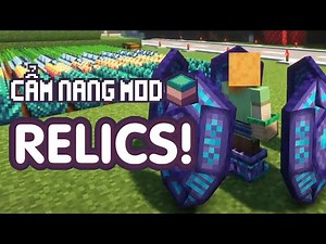 Cẩm nang Mod Minecraft - Relics Cổ Vật (1.16.5 - Forge)
