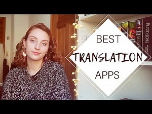 My Favourite Apps and Websites for Translating | Best Online Translators