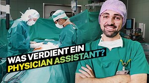 Lohnt sich das?: Was verdient ein Physician Assistant?