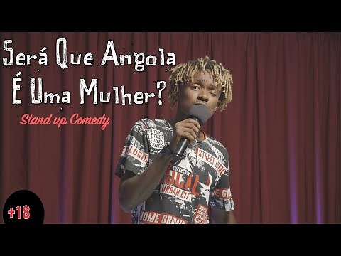 "Será que Angola é uma mulher?'' (Stand Up Comedy) GOZ'AQUi (2021)