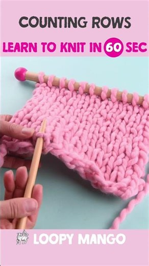 How to count rows when knitting. Learn to knit in 60 seconds. Tell us what you want to learn next!
