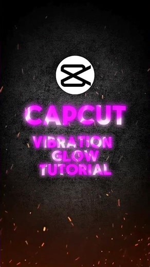 CapCut ✦ Vibration Glow Tutorial ✦ #shorts #capcutedit