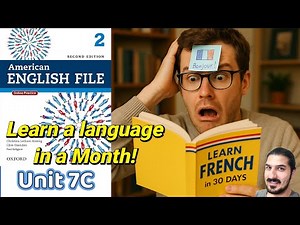 Unit 7C Learn a Language in a Month! | Have to, Modifiers, Sentence Stress – AEF 2nd Edition Book 2
