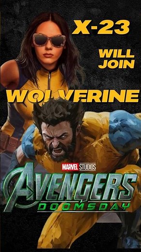 X-23 Joins Wolverine in Avengers Doomsday?! #avengersdoomsday #wolverine #x23 #hughjackman