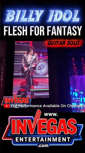 Billy Idol - Flesh For Fantasy / Steve Steven’s Guitar Solo | LIVE at Fontainebleau Las Vegas 🎸
