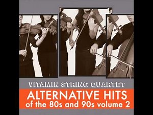 Glycerine - Vitamin String Quartet Tribute to Bush