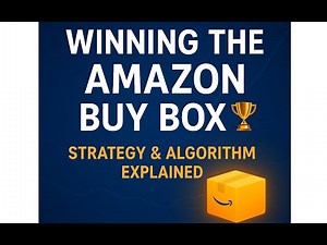 Winning the Amazon Buy Box 🏆 | Strategy & Algorithm Explained for Sellers in 2026