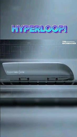 Breaking Speed Limits: The Science Behind Hyperloop Technology | The Backbencher